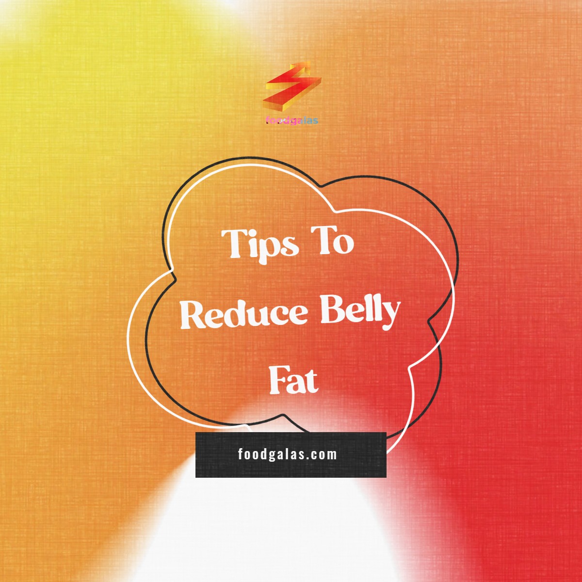 Tips to Reduce Belly Fat